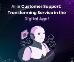 AI in Customer Support: Transforming Service in the Digital Age!